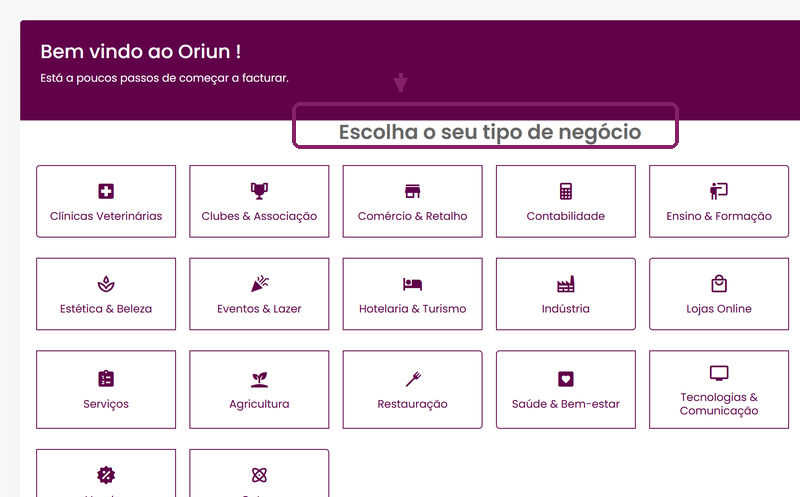 Primeiro acesso no ORIUN com o ecrã Escolha o seu tipo de negócio aberto para iniciar o onboarding.